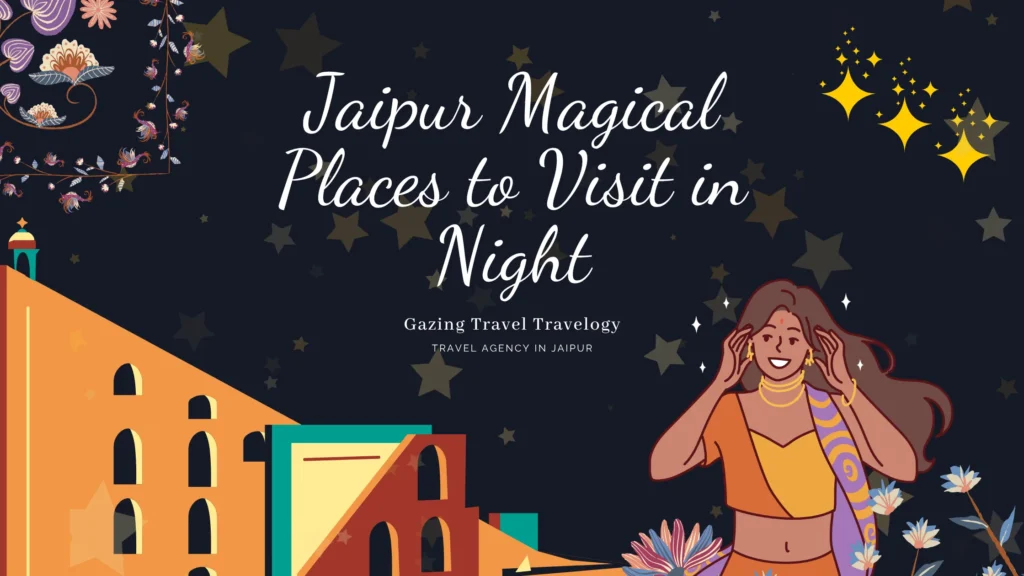 jaipur places to visit in night